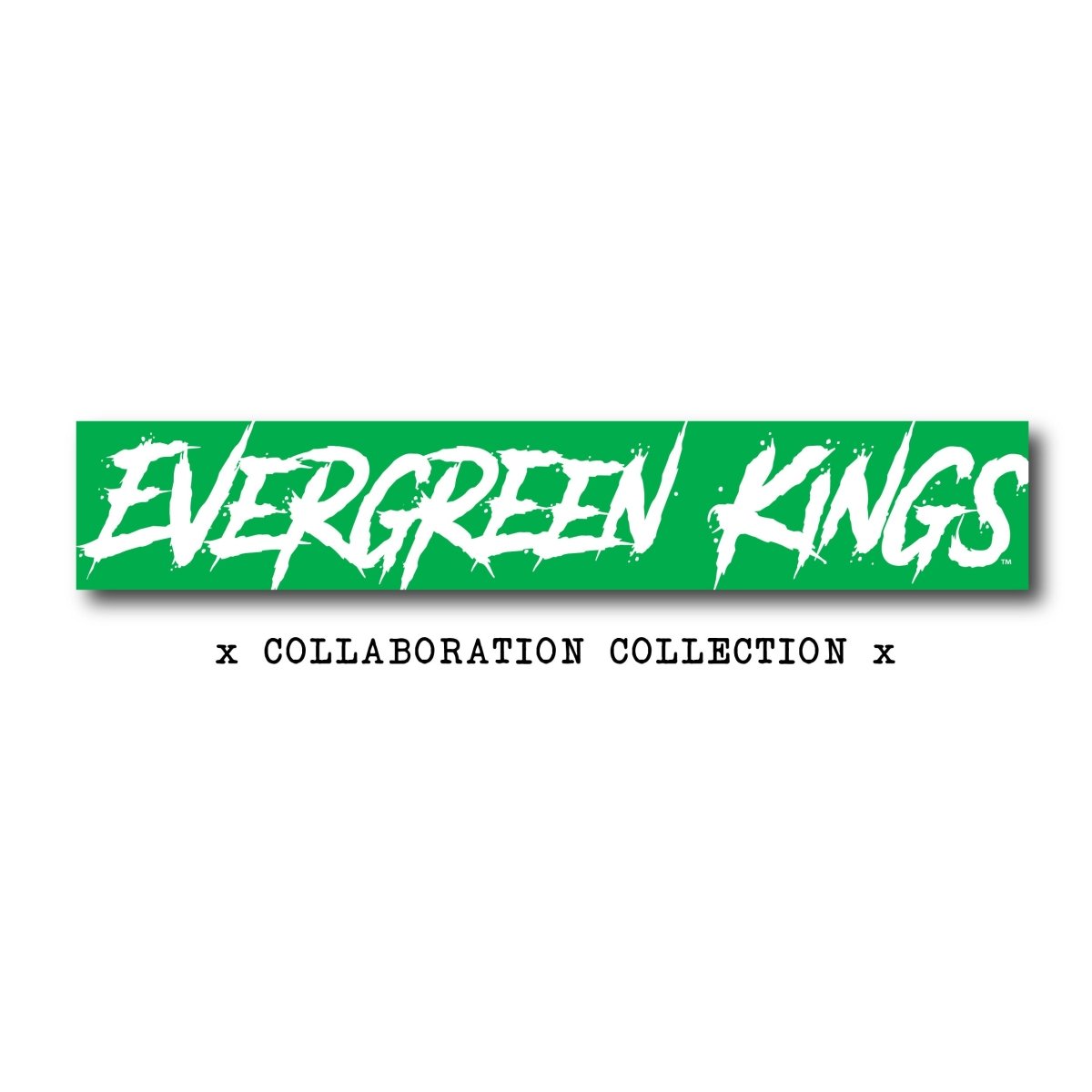 Evergreen Kings Collabs - Evergreen Kings