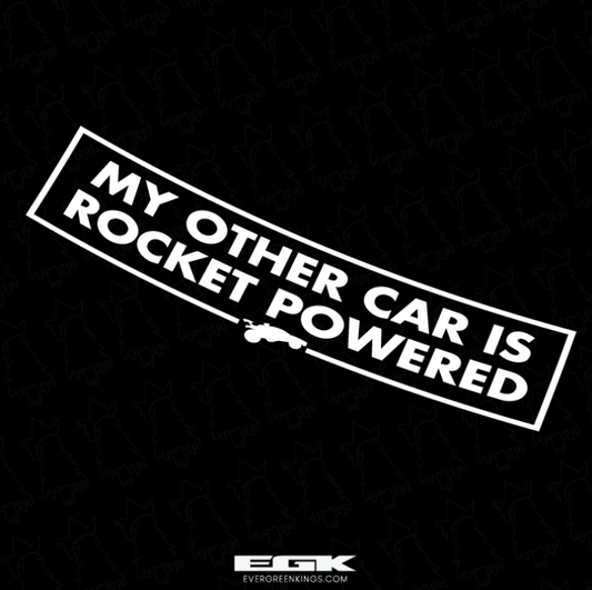 Evergreen Kings My Other Car Is Rocket Powered decal inspired by Rocket League, shown on a transparent background