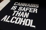 Canna Is Safer Than Alcohol T Shirt - Evergreen Kings - Shirts