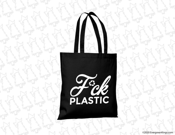 F*ck Plastic Reusable Tote Bag - 100% Cotton - Evergreen Kings - Tote Bag