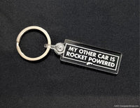 My Other Car is Rocket Powered Keychain - Evergreen Kings - Keychain